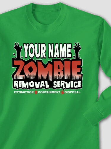 Zombie Removal Service : Printed Long Sleeves