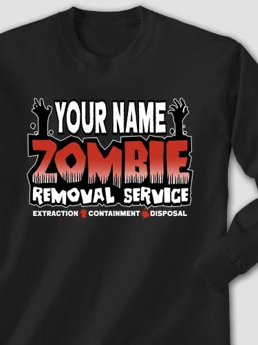 Zombie Removal Service : Printed Long Sleeves