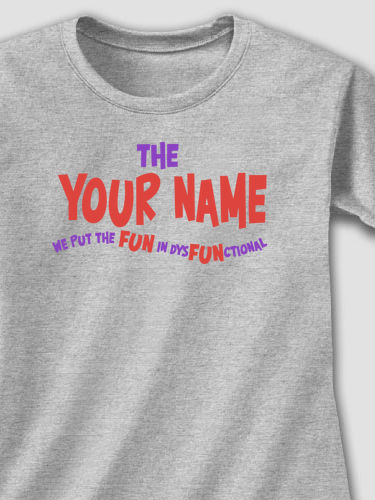 DysFUNctional Family : Printed T-Shirts