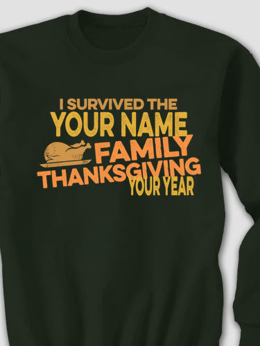 I Survived Thanksgiving : Printed Sweatshirts