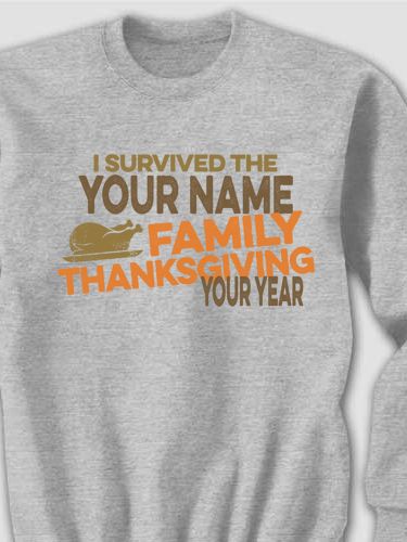 I Survived Thanksgiving : Printed Sweatshirts