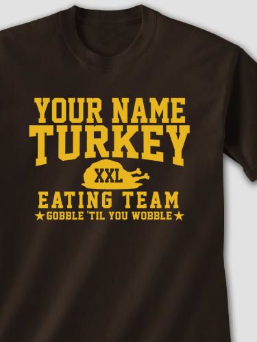 Turkey Eating Team : Printed T-Shirts