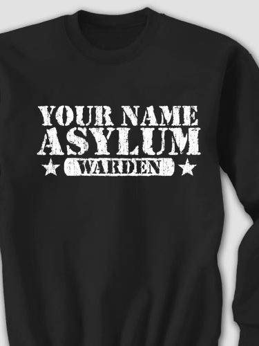 Asylum Warden : Printed Sweatshirts