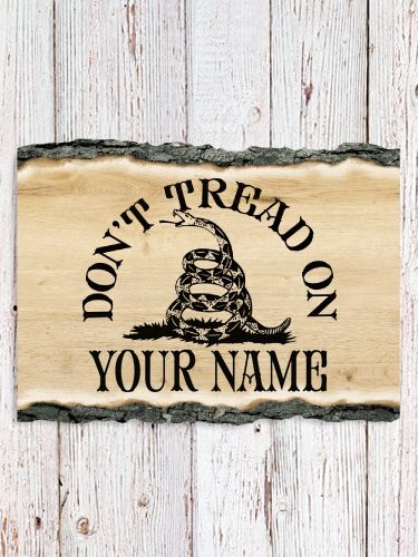 Don't Tread : Faux Sliced Log Plaque