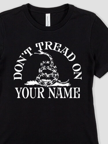 Don't Tread : Premium Ladies T-Shirts