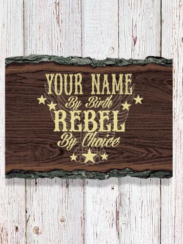 Rebel : Faux Sliced Log Plaque