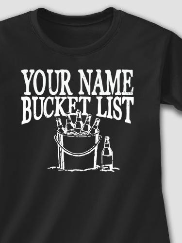 Bucket List : Printed T-Shirts
