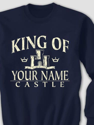 King Of The Castle : Printed Sweatshirts