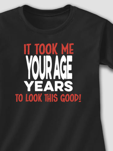 It Took Years : Adult Ladies Fitted T-Shirt