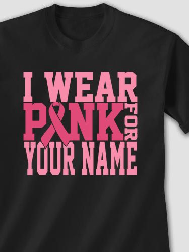 I Wear Pink : Printed T-Shirts
