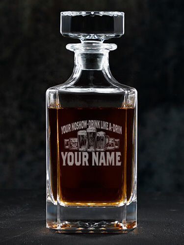 Drink Like A : Whiskey Decanter - Engraved