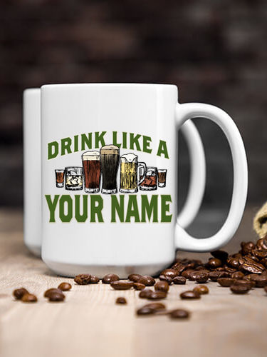 Drink Like A : Ceramic Coffee Mugs