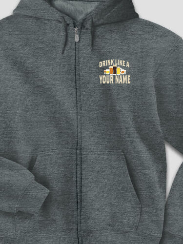 Drink Like A : Embroidered Zip Hoodies