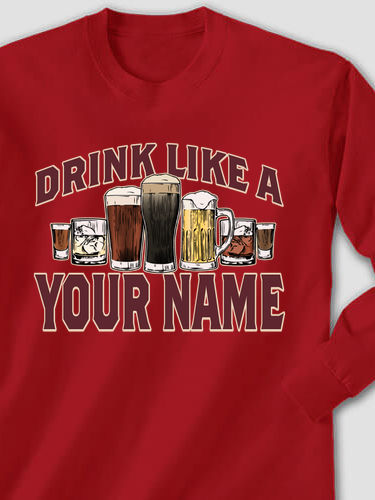 Drink Like A : Printed Long Sleeves