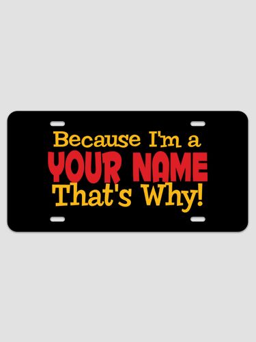 That's Why : License Plates