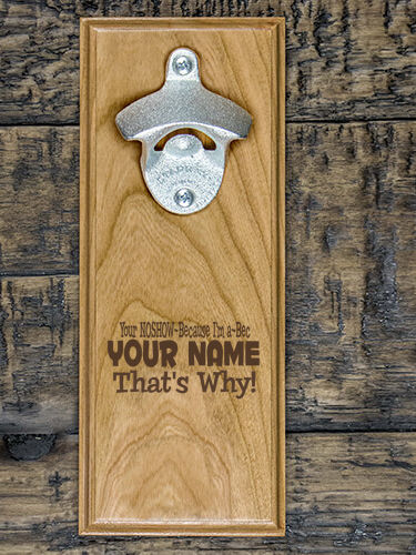 That's Why : Bottle Openers - Engraved