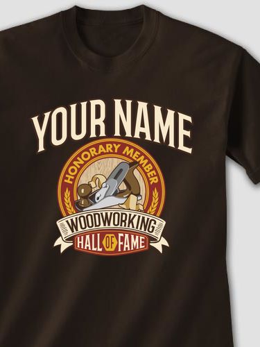 Woodworking Hall Of Fame : Printed T-Shirts