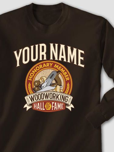 Woodworking Hall Of Fame : Printed Long Sleeves