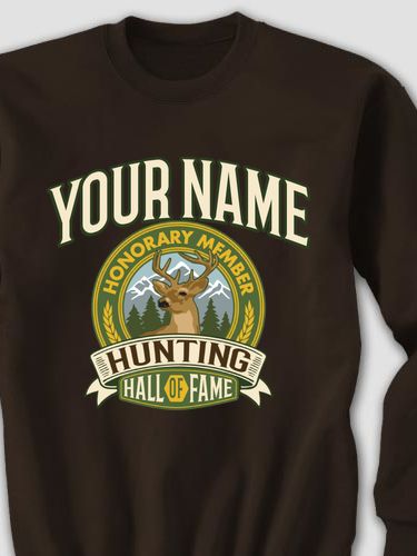 Deer Hunting Hall Of Fame : Printed Sweatshirts
