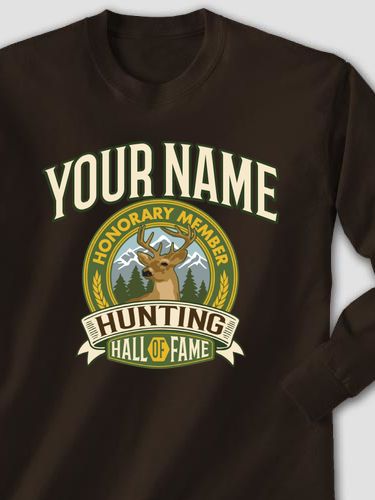 Deer Hunting Hall Of Fame : Printed Long Sleeves