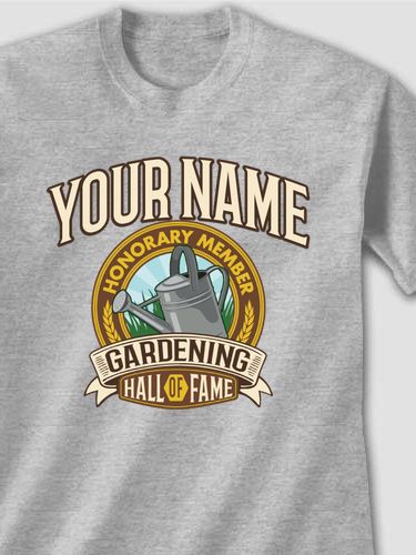 Gardening Hall Of Fame : Printed T-Shirts