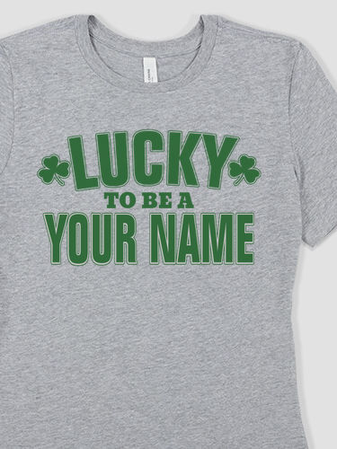 Lucky To Be : Premium Ladies T-Shirts