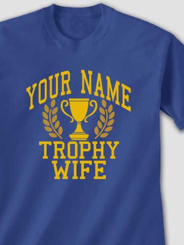 Trophy Wife : Printed T-Shirts