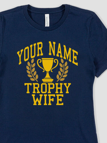 Trophy Wife : Premium Ladies T-Shirts