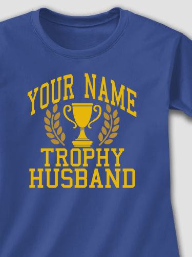 Trophy Husband : Printed T-Shirts