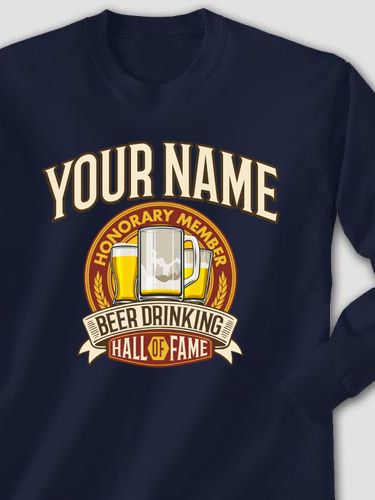 Beer Drinking Hall Of Fame : Printed Long Sleeves