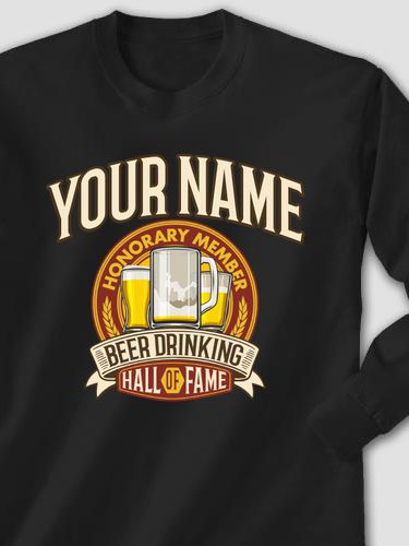 Beer Drinking Hall Of Fame : Printed Long Sleeves