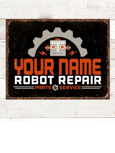 Robot Repair : Tin Signs