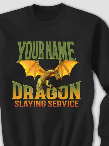 Dragon Slaying : Printed Sweatshirts