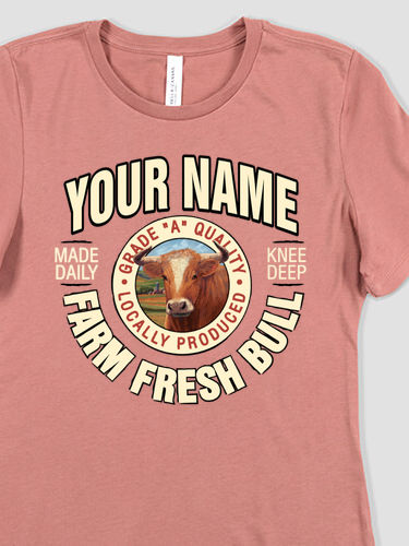 Farm Fresh Bull : Premium Ladies T-Shirts