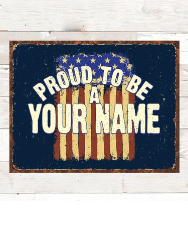 Proud To Be : Tin Signs