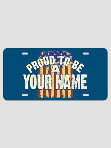 Proud To Be : License Plates
