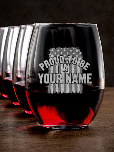 Proud To Be : Stemless Wine Glasses - Engraved