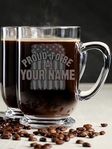 Proud To Be : Coffee Mugs - Engraved