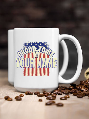 Proud To Be : Ceramic Coffee Mugs