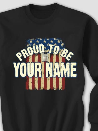 Proud To Be : Printed Sweatshirts