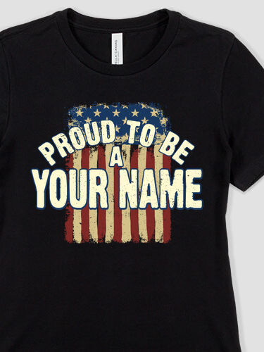 Proud To Be : Premium Ladies T-Shirts