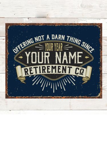 Retirement Company : Tin Signs