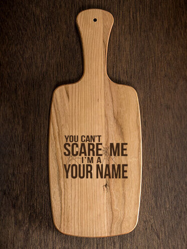 Can't Scare Me : Cheese Boards - Engraved