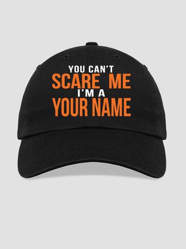 Can't Scare Me : Embroidered Baseball Hats