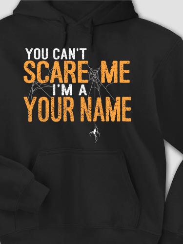 Can't Scare Me : Printed Hoodies