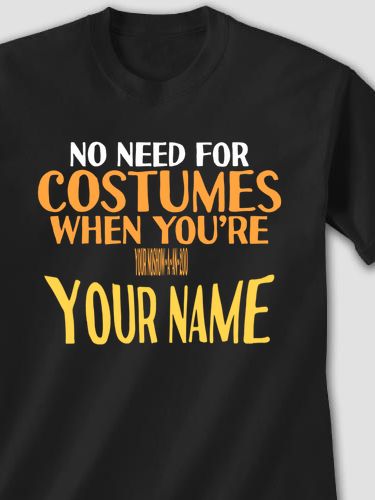 No Need For Costumes : Printed T-Shirts
