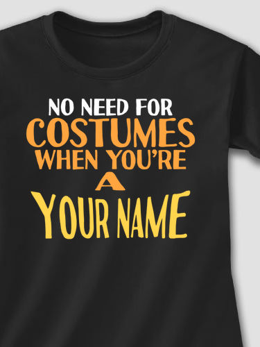No Need For Costumes : Printed T-Shirts