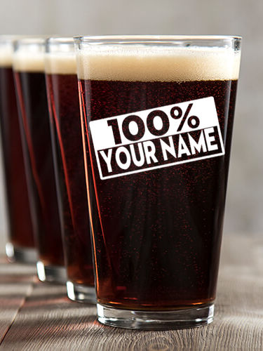 100 Percent : Pint Glasses - Color Printed