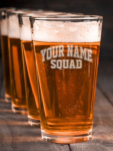 Squad : Pint Glasses - Engraved