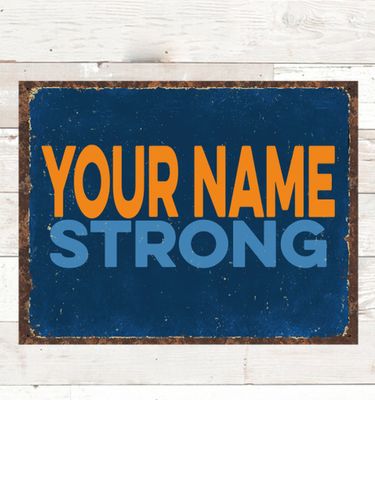 Strong : Tin Signs